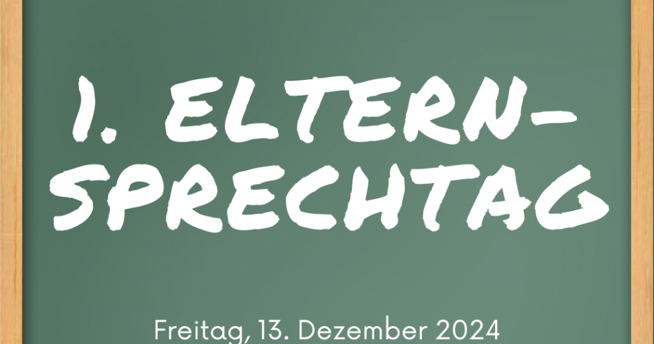 Einladung zum 1. Elternsprechtag 2024/25
