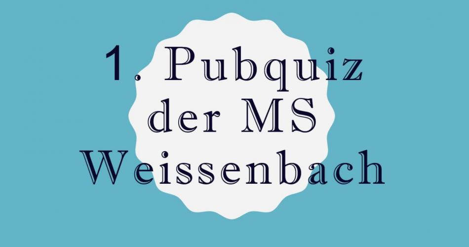 1. Pubquiz der MS Weissenbach